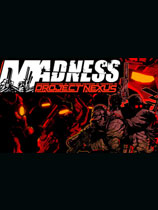狂暴之徒:联合计划MADNESS: Project Nexus